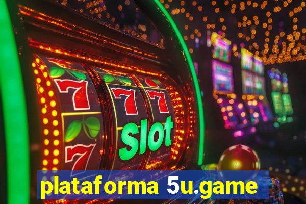 plataforma 5u.game